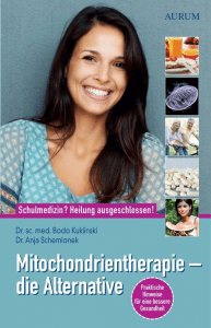 Mitochondrientherapie als Alternative bei uns in Freiburg an der Freien-Heilpraktikerschule